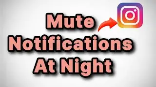 How to Mute Instagram Notifications at Night