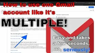 Take Advantage Of This Gmail Feature To Use ONE EMAIL As If It's MULTIPLE.