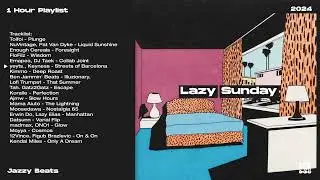 Lazy Sunday | Jazzy Beats | 1 Hour Playlist