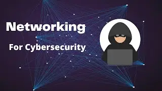 Networking For Cybersecurity | What you NEED to know