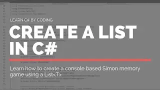 Create a List in C# by building a Simon memory game