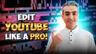 How To Edit YouTube Videos Like A Pro