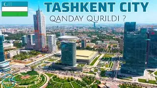 Construction of Tashkent city golden va hozir 👍 Uzbekistan, Tashkent city | Samarkand Bukhara