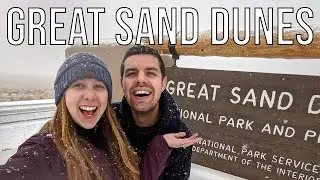 Snow Storm in Great Sand Dunes National Park | Ep. 109