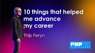 10 things that helped me advance my career - Thijs Feryn