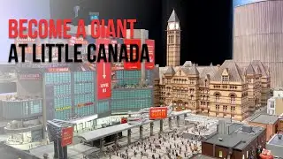 Become a Giant at Little Canada, Toronto