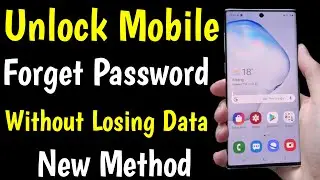 Unlock Mobile Forget Password Without Losing Data | How To Unlock Android Phone Pin Lock