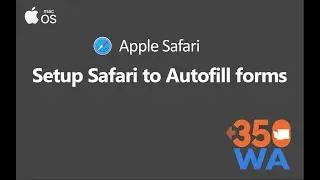 Setup Safari to Autofill forms