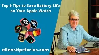 Top 6 Tips to Save Battery Life on Your Apple Watch