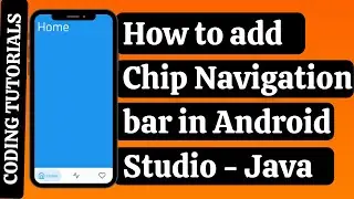 How to add Chip Navigation Bar Android Studio Java|Bottom Navigation Bar in Android|Coding Tutorials