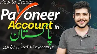 How to Create Payoneer Account in Pakistan 2022