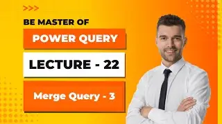 Power Query - Lecture - 22 - Merge Query 3 -Replace Complicated data of VLOOKUP on just Button Click