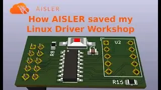 How aisler.net saved my Linux Driver Workshop