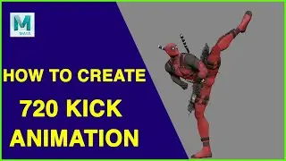 HOW TO CREATE DEADPOOL 720 KICK ANIMATION IN MAYA 2022 Tutorial