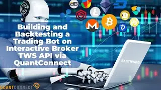 Algorithmic Trading on TWS: Building a Trading Bot with Interactive Broker API & QuantConnect Guide