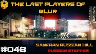 The Last Players of Blur - SanFran Russian Hill - Russian Steppes - #047