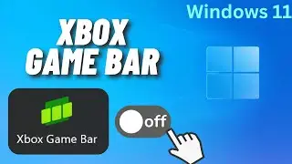 How to Turn Off Xbox Game Bar on Windows 11