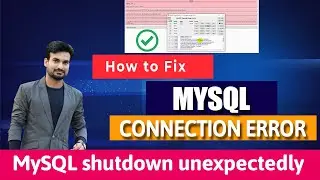 MySQL shutdown unexpectedly | MySQL said: Cannot connect invalid settings error | XAMPP Phpmyadmin