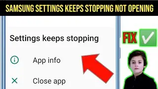 Fix Settings Keeps Stopping Samsung Problem | settings not opening | settings keeps stopping