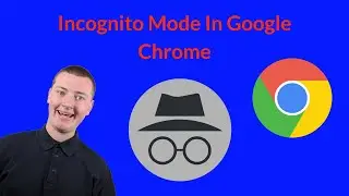 Incognito Mode In Google Chrome