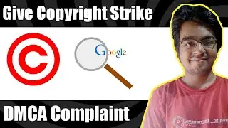 How to give Copyright Strike to a Website | DMCA Complaint | Tech Reveal