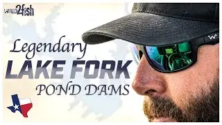 Lake Fork with Lee Livesay | Historic Pond Dams