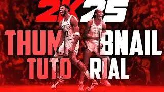 How To Make NBA 2K25 Thumbnail Tutorial 2025 (NBA 2K25 Thumbnail Template Tutorial 2025)