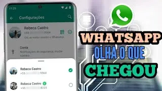 CHEGOU AGORA!! NOVA ATUALIZAÇÃO DO WHATSAPP