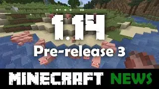 What's New in Minecraft 1.14 Pre-release 3?