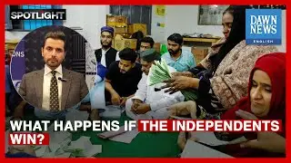 What Happens If The Independents Win? | Adil Shahzeb | Pakistan Election Results | Dawn News English