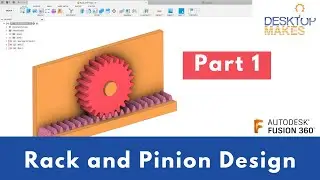 How to Design a Rack and Pinion Assembly in Fusion 360 - Part 1