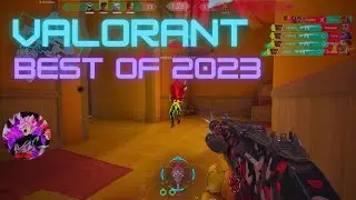 BEST OF 2023 (Valorant Montage)