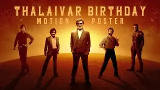 Happy Birthday Thalaiva -  Superstar - Motion Poster