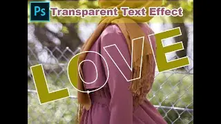 Transparent Text Effect in photoshop