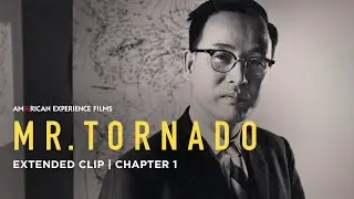 Chapter 1 | Mr. Tornado | American Experience | PBS