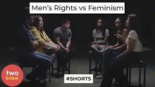 Men’s Rights vs Feminism #Shorts | Twobilee