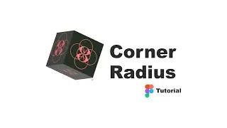 Manage your Corner Radius on Figma