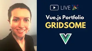 [LIVE] Create a Gridsome Portfolio - Vue.js project