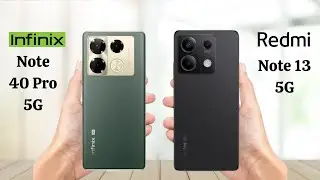 Infinix Note 40 Pro 5G Vs Redmi Note 13 5G - Full Comparison 2024