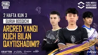 [UZ] 2024 PMSL CSA League Stage W2D3 | Kuz | Arcred Yangi Kuch Bilan Qaytishadimi?