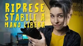 RIPRESE Stabili a MANO LIBERA - Movimenti di Camera