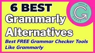 6 Best Grammarly Alternatives: Best Free Grammar Checker Tools Like Grammarly