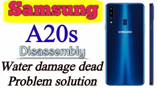 Samsung A20s Power on problem solution || Samsung A20s disassembly || Dead water damage