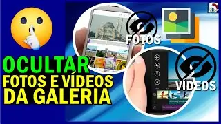 DESCUBRA como OCULTAR IMAGENS, FOTOS e VÍDEOS da GALERIA do CELULAR [sem PRECISAR APAGAR NADA]