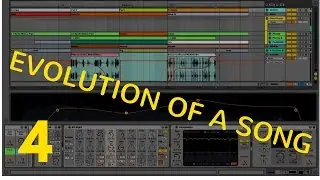 Ableton Live - Evolution of a Song Part 4