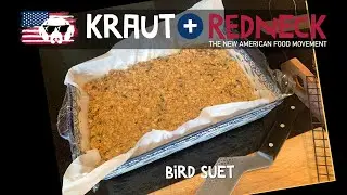 HOMEMADE BIRD SUET | HOMESTEADING | KRAUT+REDNECK®