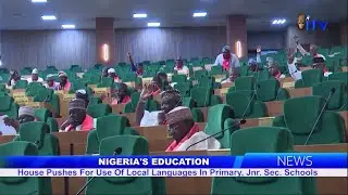 Nigeria’s Education: House Pushes For Use Of Local Languages In Primary, Jnr. Sec. Schools