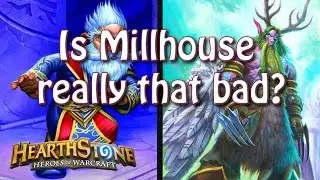 Hearthstone - Is Millhouse Manastorm any good?