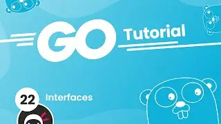 Go (Golang) Tutorial #22 - Interfaces