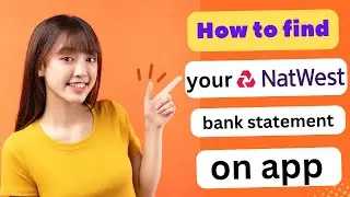 HOW TO FIND YOUR NATWEST BANK STATEMENT ON APP 2024! (FULL GUIDE)